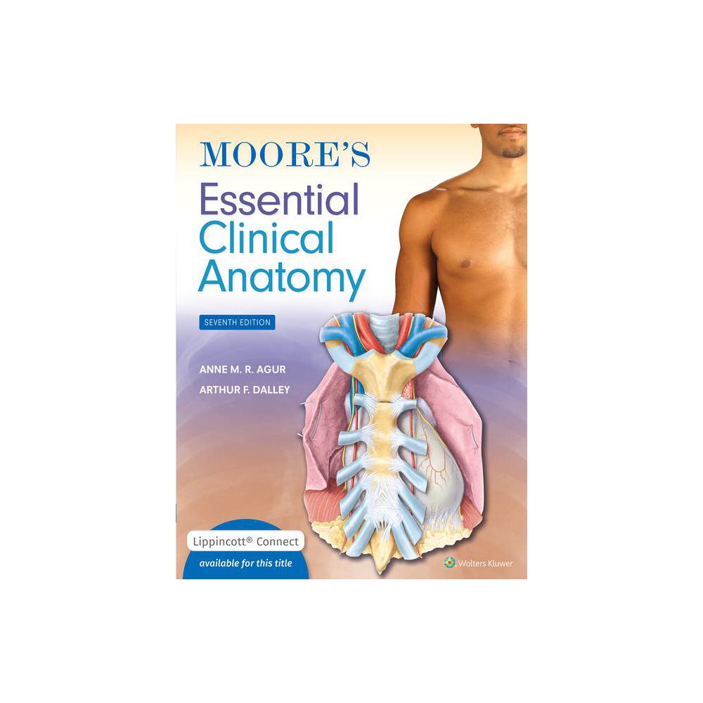 Agur, Moore's Essential Clinical Anatomy, 9781975174248, LWW, 2023, Medical, Books